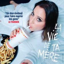 Blandine Lehout dans La Vie de ta M&egrave;re - Tourn&eacute;e